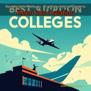 Read more about the article Best Aviation Colleges : Top Selection for Students Keen into Aviation